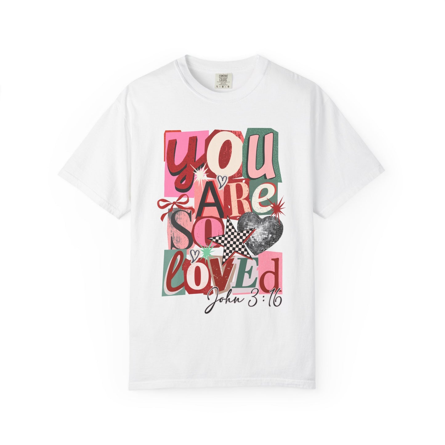 You Are So Loved T-Shirt — Christian Valentine Graphic Tee (John 3:16)