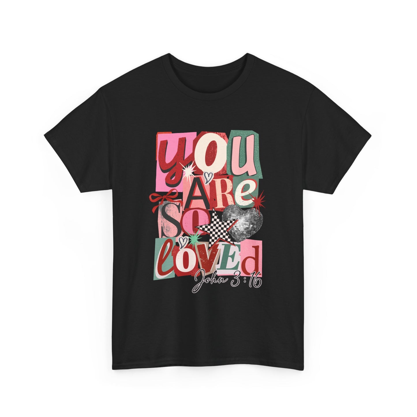 You Are So Loved T-Shirt — Christian Scripture John 3:16 Inspirational Tee
