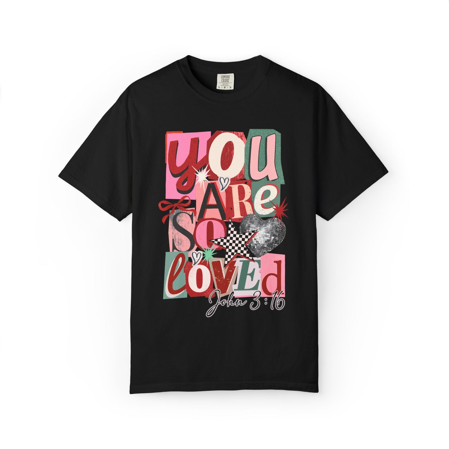 You Are So Loved T-Shirt — Christian Valentine Graphic Tee (John 3:16)